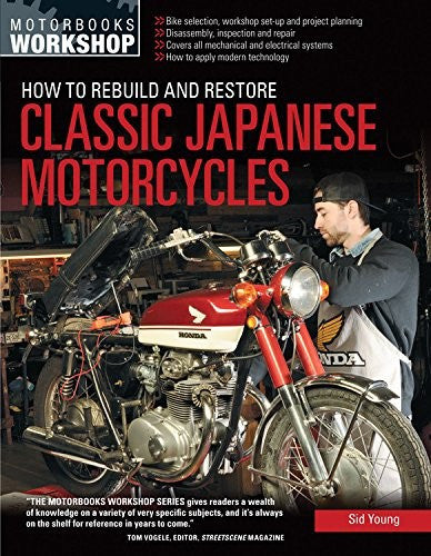 How To Rebuild And Restore Classic Japanese Motorcycles
