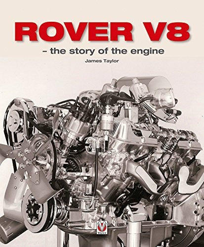 Rover V8 - the story of the engine (9781787110267)