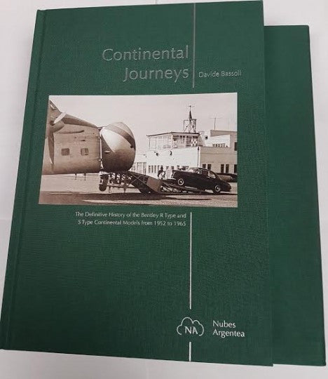 Continental Journeys: The Definitive History of the Bentley R.Type and S.Type 1952-65 ( 9788890957178)
