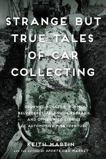 Strange But True Tales of Car Collecting (paperback) (9780760353608)