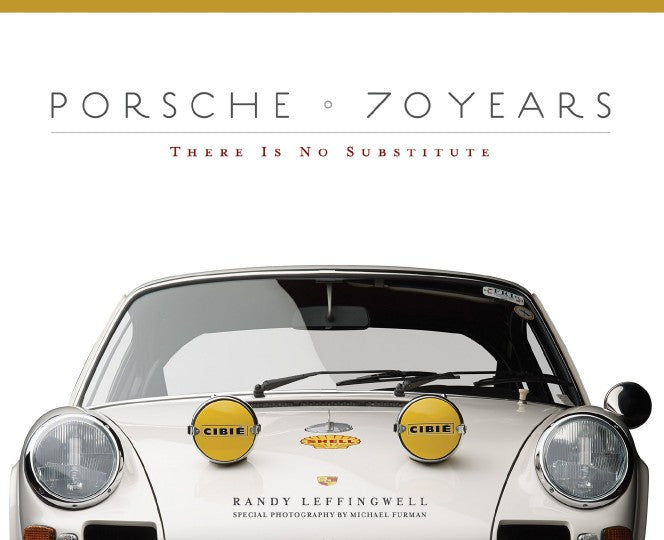 Porsche 70 Years - There Is No Substitute (Randy Leffingwell) (9780760347256)