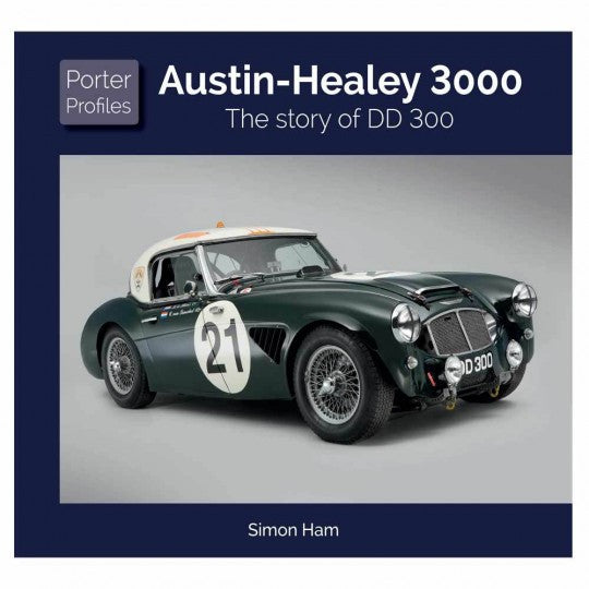 Austin Healey 3000 - The Story of DD 300