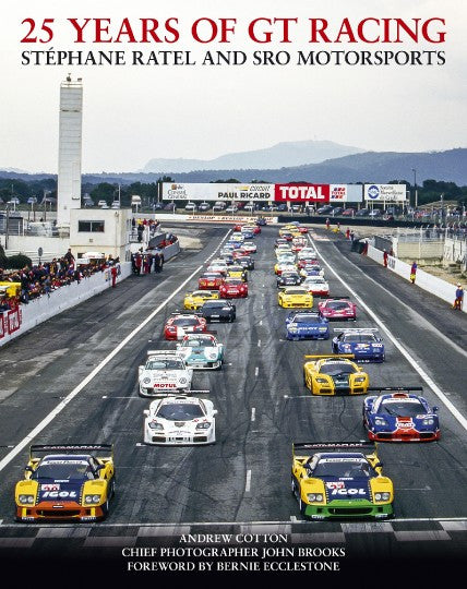 25 Years of GT Racing - Stephane Ratel and SRO Motorsports