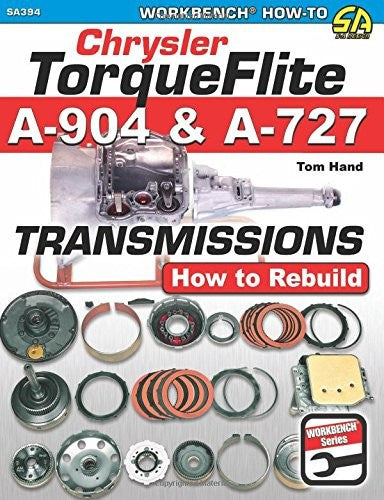 Chrysler Torqueflite A904 and A727 Transmissions: How to Rebuild (Workbench How-to)