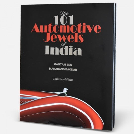 101 Automotive Jewels Of India - Collector's Edition (Gautam Sen & Makarand Baokar)