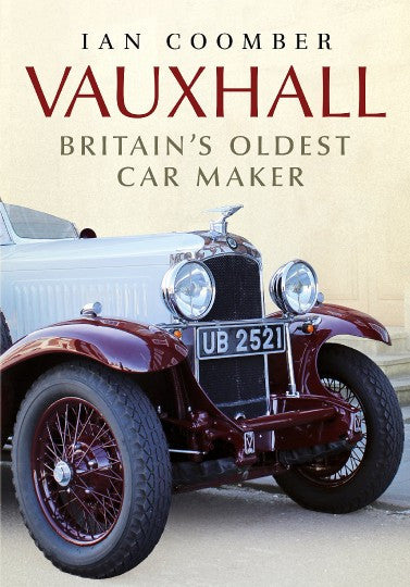 Vauxhall - Britain's Oldest Car Maker (9781781556405)