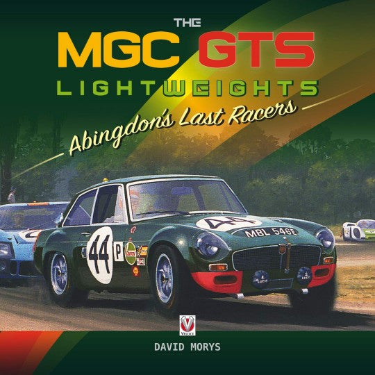 MGC GTS Lightweights - Abingdon's Last Racers (David Morys) (9781787114456)