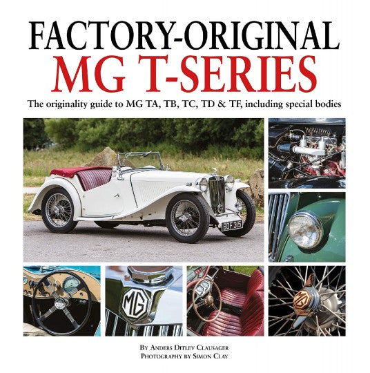 Factory-Original MG T Series - The originality guide to MG, TA, TB, TC, TD & TF including special bodies (9781906133801)
