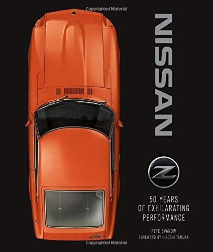 Nissan Z - 50 Years of Exhilarating Performance (Pete Evanow) (9780760367131)