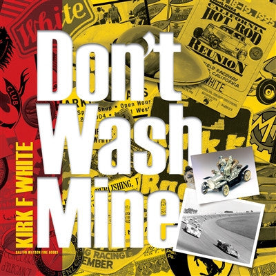 Don't Wash Mine (Kirk White) (9781854433121)