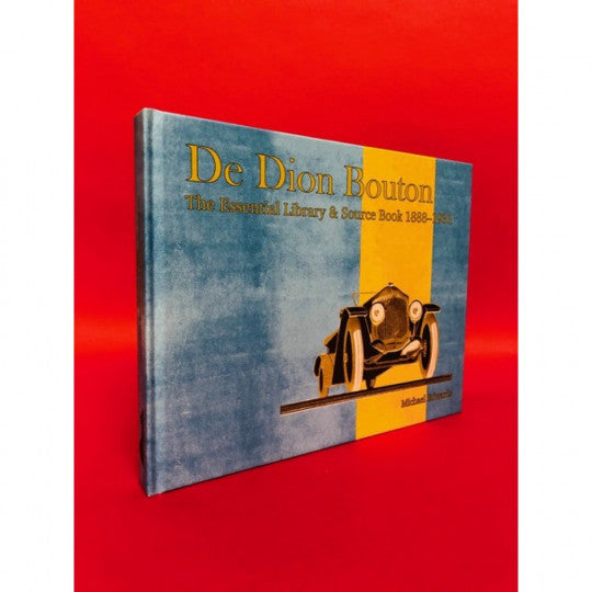 De Dion Bouton - The Essential Library and Source Book, 1888-1931 (9781916009042)