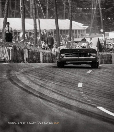 Car Racing 1965 (Johnny Rives, Manou Zurini) (9782702210963)
