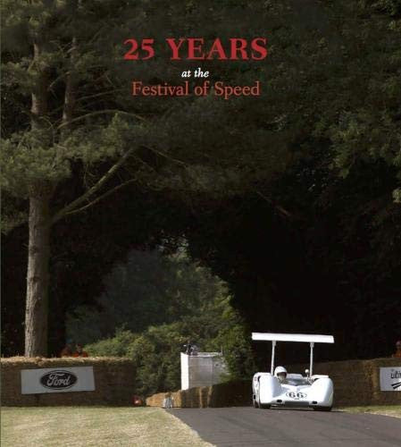 25 Years at the Festival of Speed (Ian Lambot) (9781873200735)
