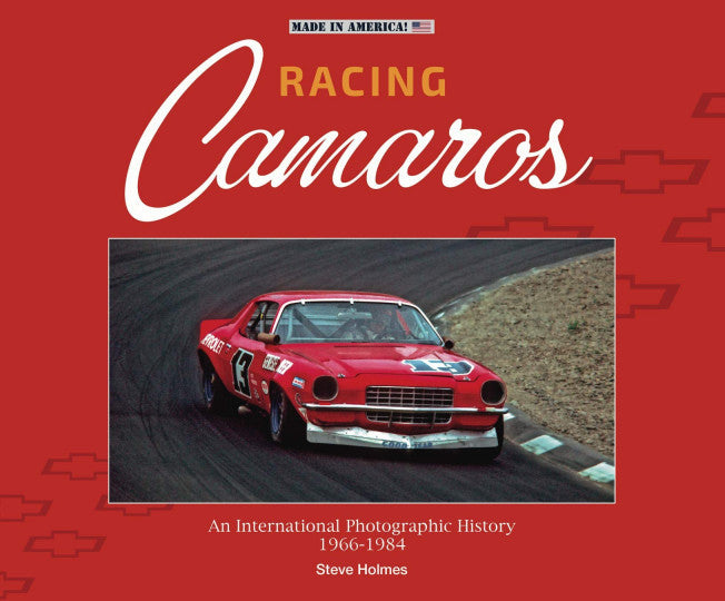 Racing Camaros - An International Photographic History 1966-1986 (Steve Holmes) (9781787115125)
