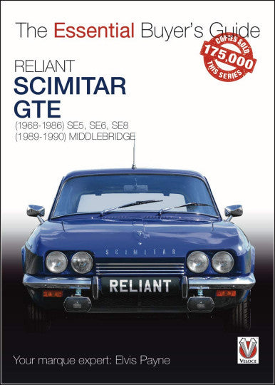 Reliant Scimitar GTE: (1968-1990) - The Essential Buyer's Guide (9781787113084)