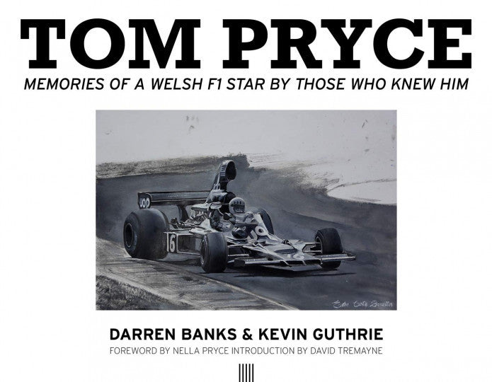 Tom Pryce - Memories Of A Welsh Star By Those Who Knew Him (Darren Banks, Kevin Guthrie) (9780957645073)