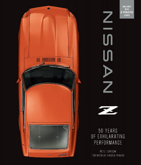 Nissan Z - 50 Years of Exhilarating Performance (Pete Evanow, 2021 Edition) (9780760373699)
