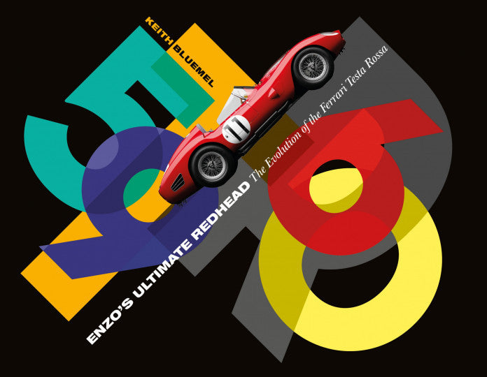 Enzo's Ultimate Redhead : The Evolution of the Ferrari Testa Rossa (Keith Bluemel) (9780993025129)