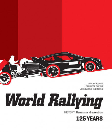 World Rallying 125 Years - History, Genesis and Evolution (9789895321209)