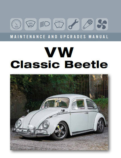 VW Classic Beetle (Maintenance and Upgrades Manual)