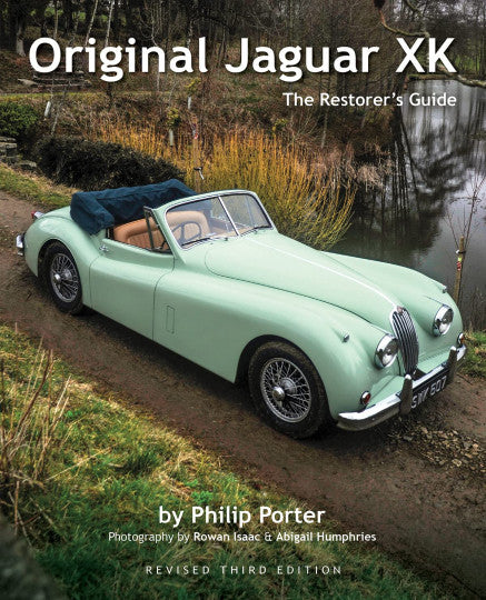 Original Jaguar XK - The Restorer's Guide (Revised Third Edition, Philip Porter) (9781913089597)