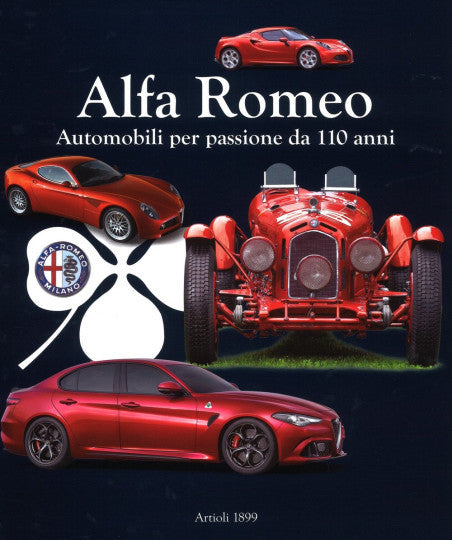 Alfa Romeo Automobili Per Passione Da 110 Anni (English & Italian text, D. Buzzonetti 2017) (9788877921536)