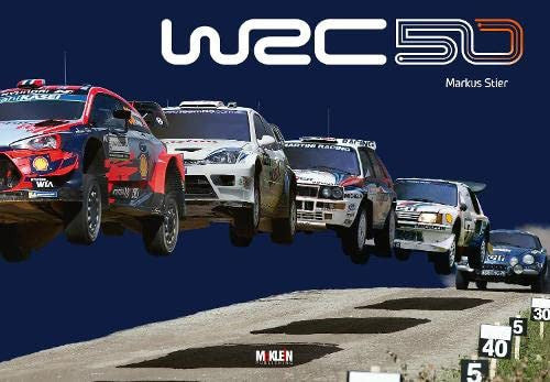 WRC 50 - The Story of the World Rally Championship 1973-2022 (Markus Stier) (9783947156429)