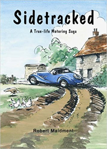 Sidetracked A True-life Motoring Saga