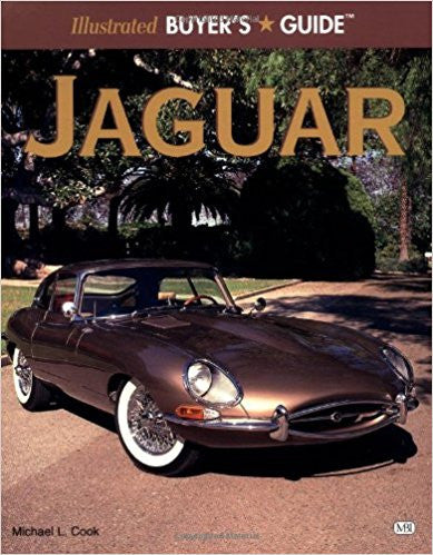 Illustrated Jaguar Buyer's Guide - Michael J. Cook (9780760301692)