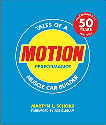 Motion Performance - Tales Of A Muscle Car Builder (Paperback Edition)