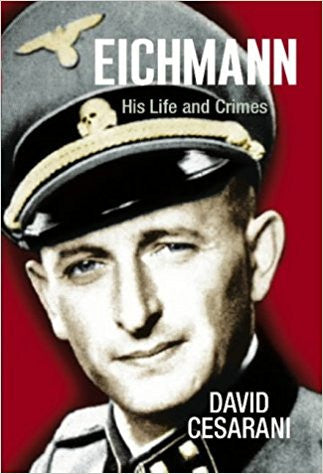 Eichmann - His Life and Crimes