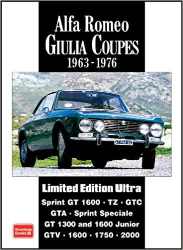 Alfa Romeo Giulia Coupes 1963-1976 Limited Edition Ultra Road Tests
