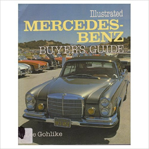 Illustrated Mercedes-Benz Buyer's Guide (Lee Gohlike) (9780879381622)
