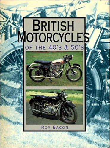 British Motorcycles Of The 40's & 50's (9781856481250)