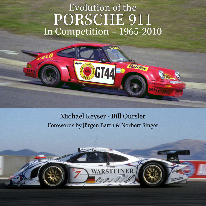 Evolution of the Porsche 911 in Competition - 1965 - 2010 ( Keyser. M & Oursler. B) (9780976039297)