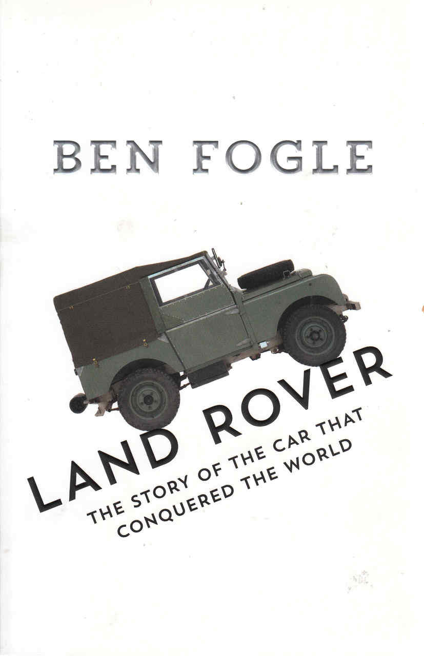 Land Rover: The Story Of The Car That Conquered The World (9780008201135)