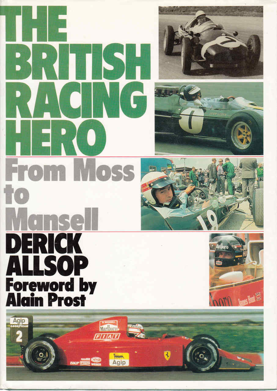 The British Racing Hero: From Moss to Mansell (9780091744915)