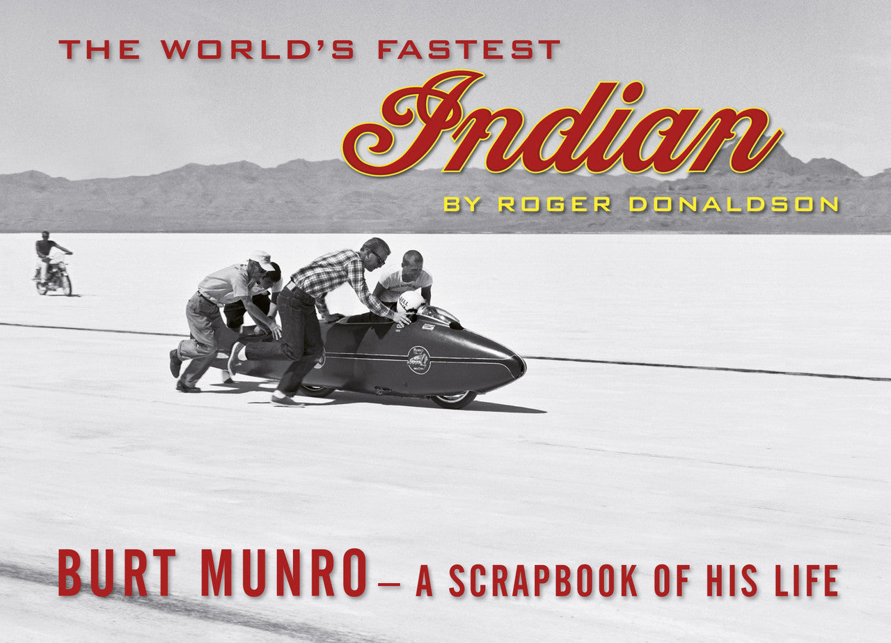 Burt Munro - A Scrapbook of His Life - The World's Fastest Indian (Roger Donaldson)