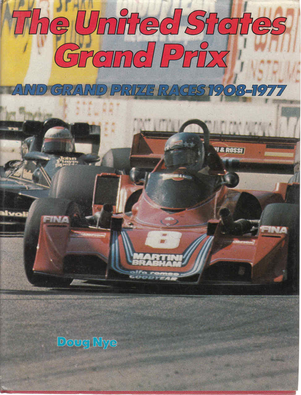 The United States Grand Prix and Grand Prize Races 1908-1977 (9780385142038)