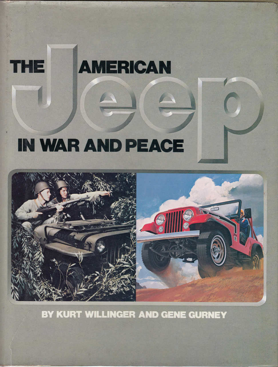 The American Jeep In War And Peace (9780517547342)