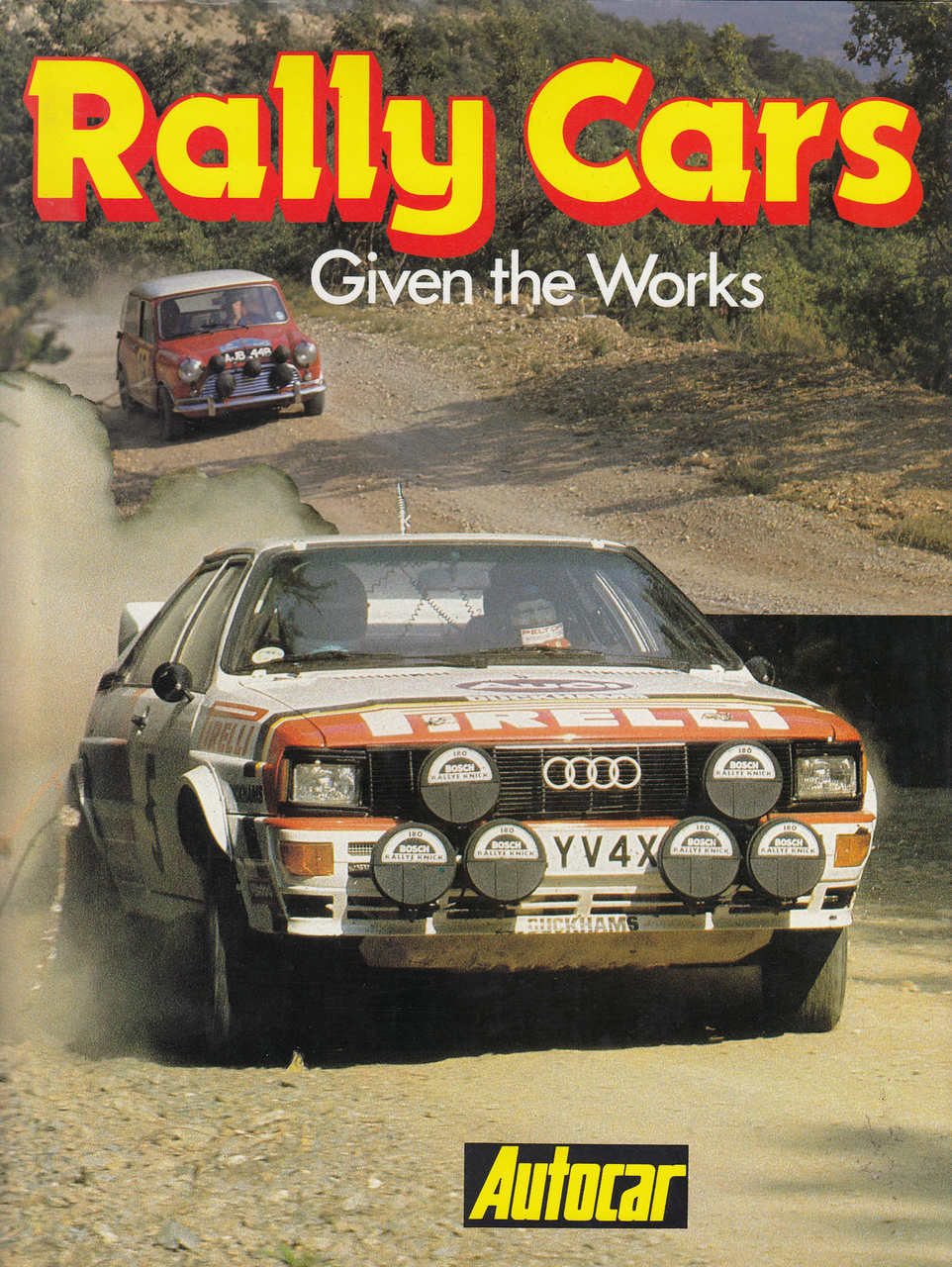 Rally Cars: Given the Works (Autocar) (9780600350507)