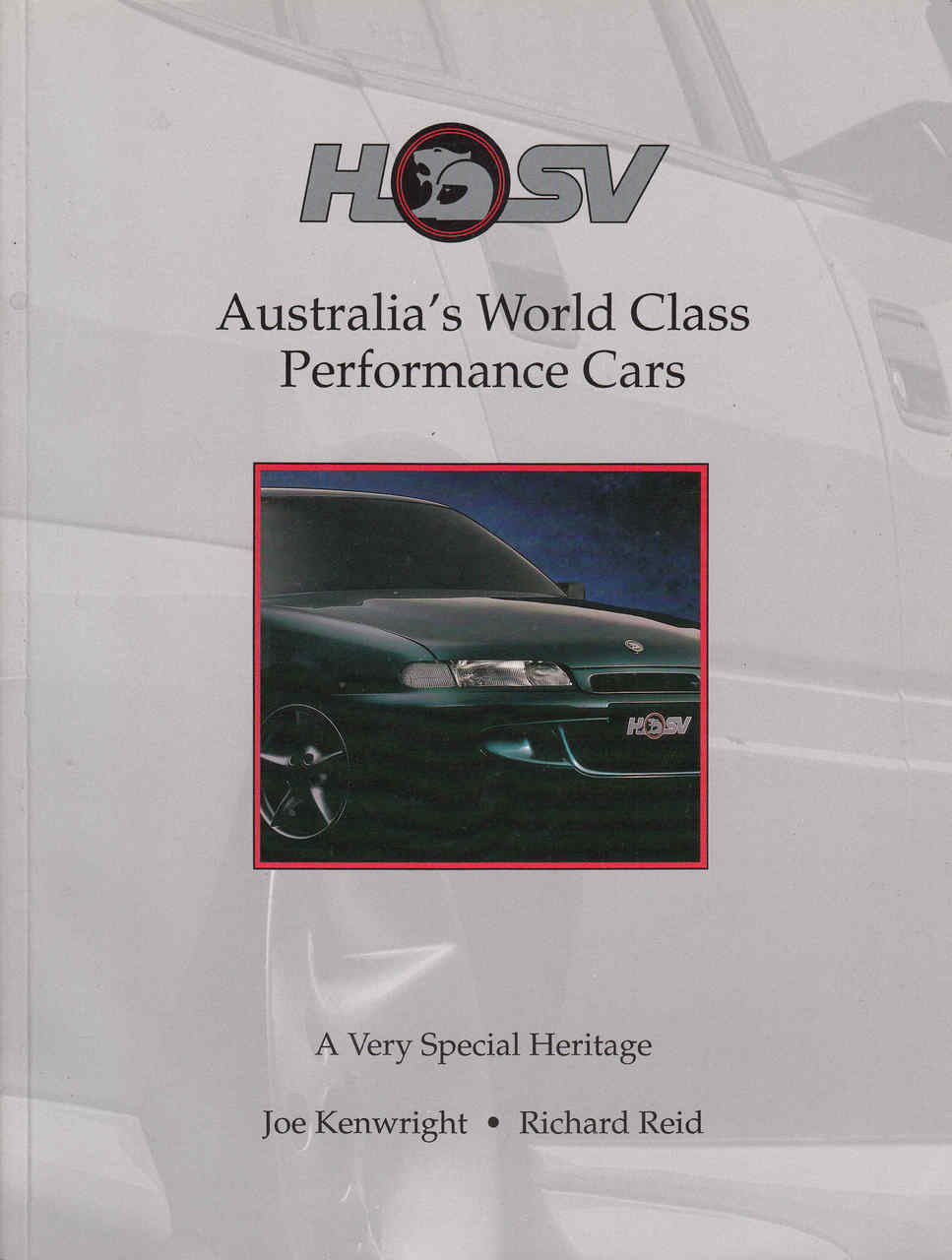 HSV Australia's World Class Performance Cars: A Very Special Heritage (9780646150291)