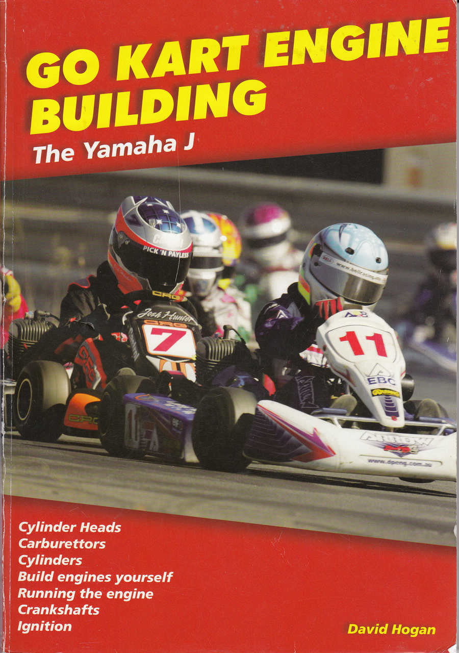 Go Kart Engine Building (The Yamaha J), book by David Hogan