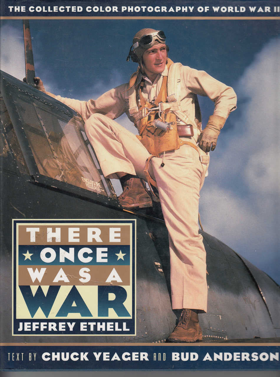 There Once Was A War - The Collected Color Photography Of World War II (9780670860449)