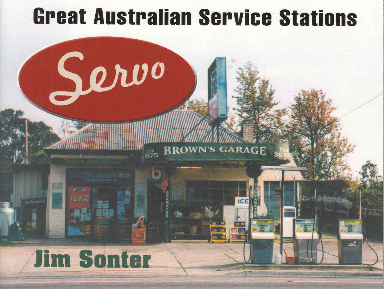 Servo: Great Australian Service Stations (9780732292102)