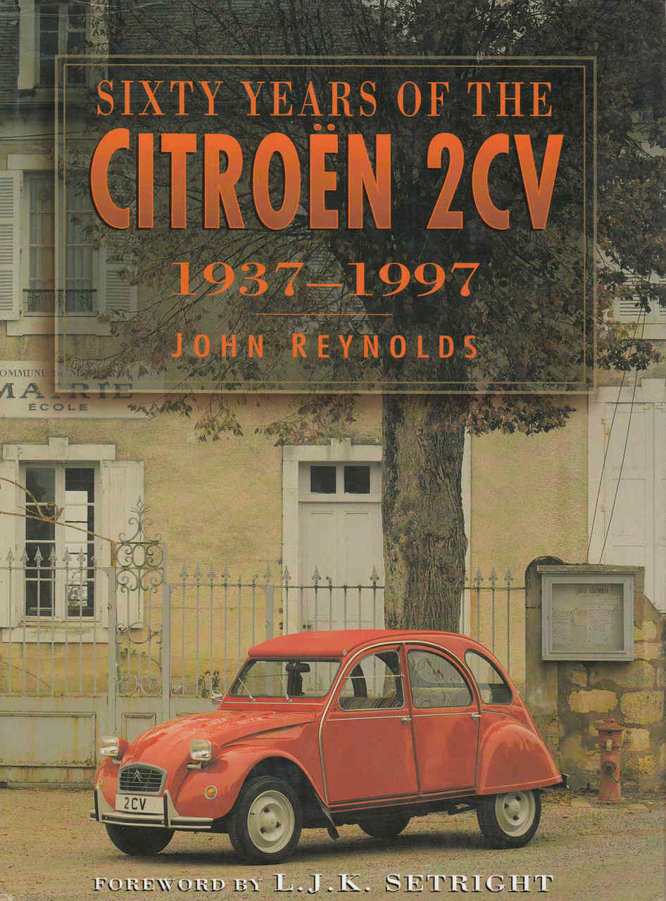 Sixty Years Of The Citroen 2CV 1937 - 1997 (9780750913508)