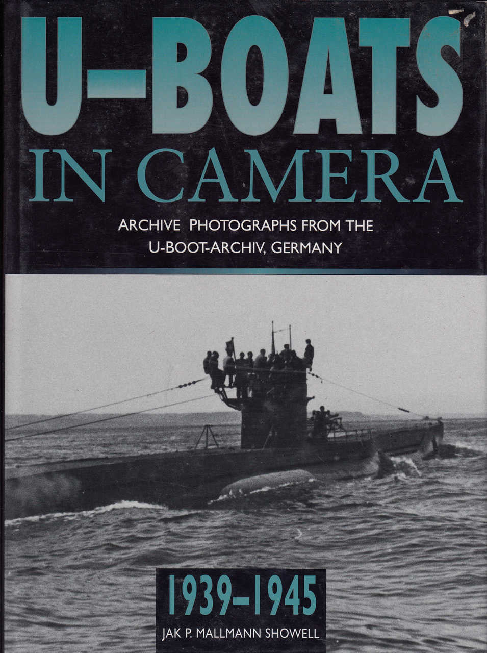 U-Boats In Camera 1939-1945 (9780750915571)