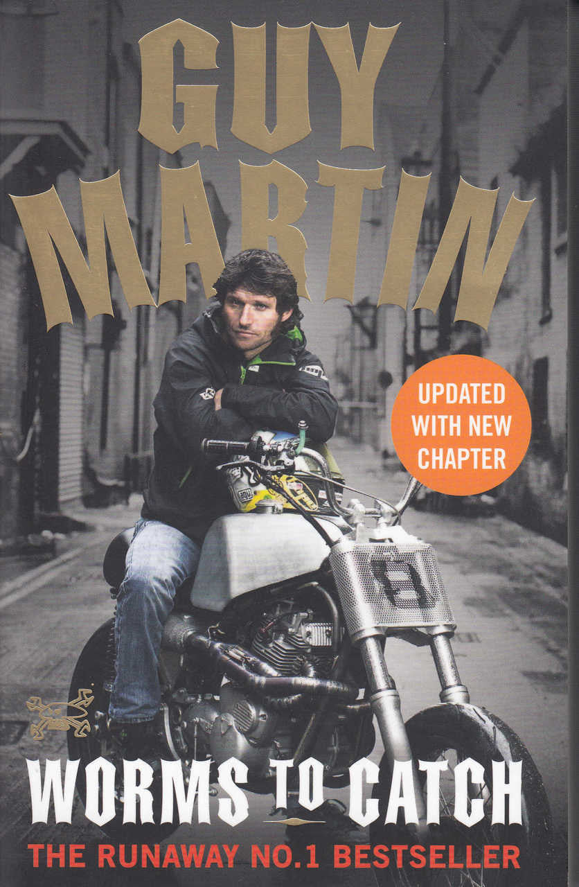 Guy Martin - Worms To Catch (Paperback Edition) (9780753545324)