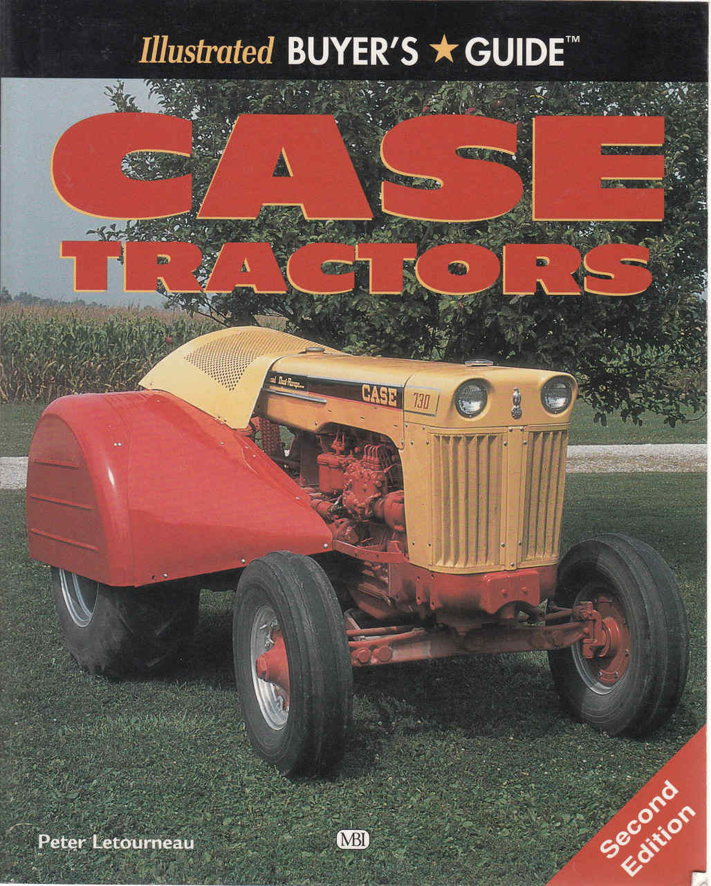 Case Tractors: Illustrated Buyer's Guide - Second Edition (9780760304723)