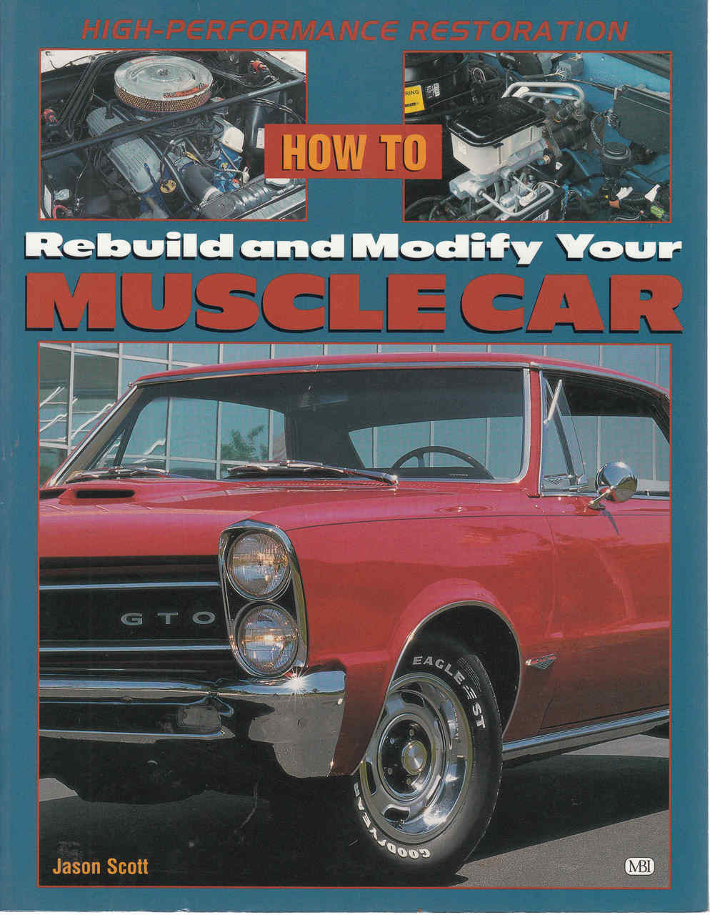 How to Rebuild and Modify Your Muscle Car